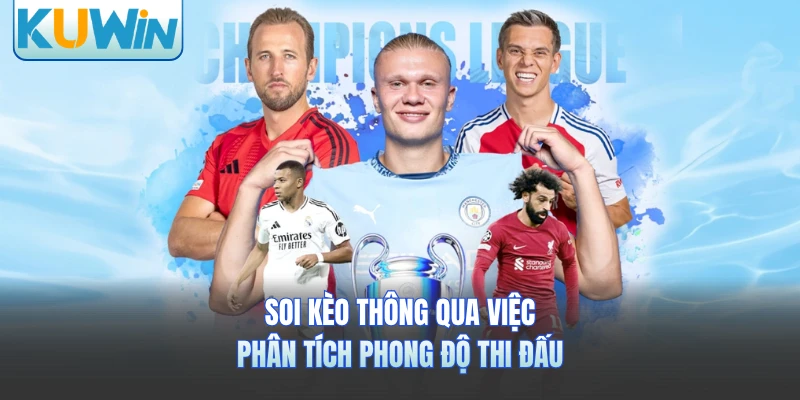 Soi kèo thông qua việc phân tích phong độ thi đấu