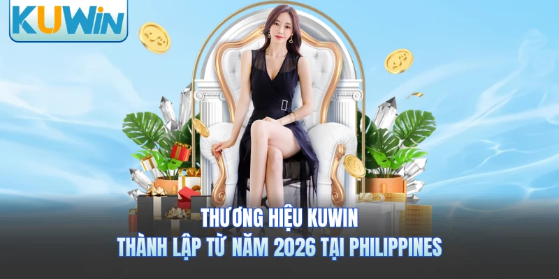 Thương hiệu KUWIN thành lập từ năm 2026 tại Philippines 